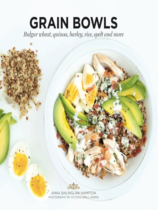Title details for Grain Bowls by Anna Shillinglaw Hampton - Available